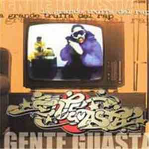 Gente Guasta - La Grande Truffa Del Rap