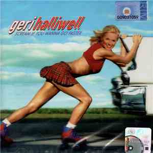 Geri Halliwell - Scream If You Wanna Go Faster