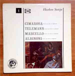 Haakon Stotijn, Domenico Cimarosa, Georg Philipp Telemann, Tomaso Albinoni, ...