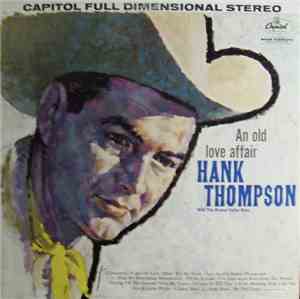 Hank Thompson With The Brazos Valley Boys - An Old Love Affair