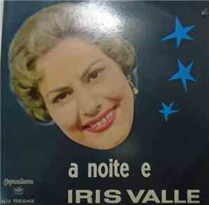 Iris Valle - A Noite E Iris Valle