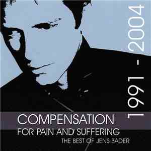 Jens Bader - Compensation For Pain And Suffering