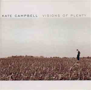 Kate Campbell - Visions Of Plenty