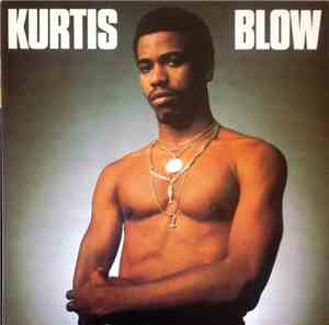 Kurtis Blow - Kurtis Blow