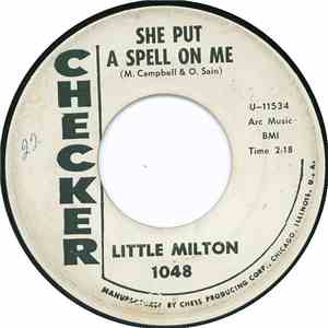 Little Milton - She Put A Spell On Me / Never Too Old