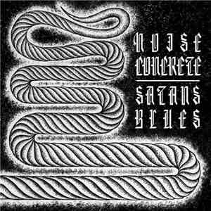 Noise Concrete - Satans Blues