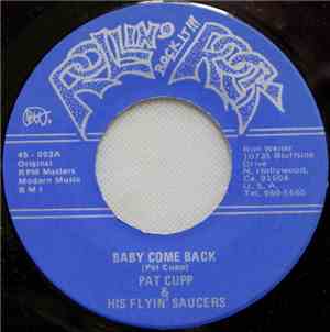 Pat Cupp And The Flyin' Saucers - Do Me No Wrong / Baby Come Back