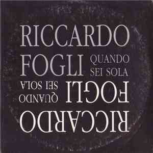 Riccardo Fogli - Quando Sei Sola