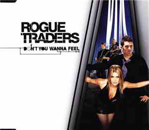 Rogue Traders - Don't You Wanna Feel