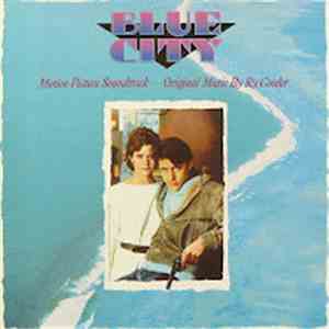 Ry Cooder - Blue City (Motion Picture Soundtrack)