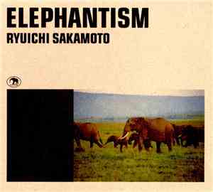 Ryuichi Sakamoto - Elephantism