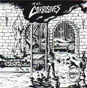 The Corrosives - Breaking Point
