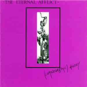 The Eternal Afflict - (Luminographic) Agony