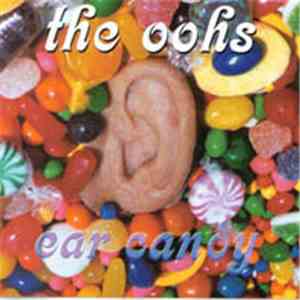 The Oohs - Ear Candy