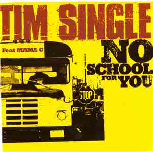 Tim Single - No School For You