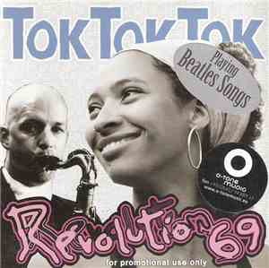 Tok Tok Tok - Revolution 69