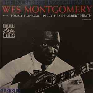 Wes Montgomery - The Incredible Jazz Guitar Of Wes Montgomery