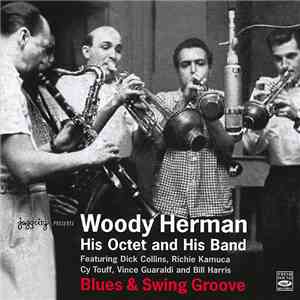 Woody Herman - His Octet And His Band - Blues & Swing Groove