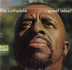 Yusef Lateef - The Complete Yusef Lateef