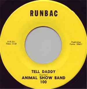 Animal Show Band - Tell Daddy / I Want To Be Somebody