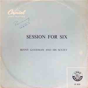 Benny Goodman And His Sextet - Session For Six