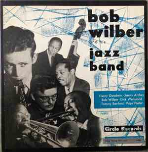 Bob Wilber And His Jazz Band With Guest Star Sidney Bechet - Bob Wilber And His Jazz Band With Guest Star Sidney Bechet