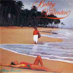 Bobby Valentin - Mas Amor