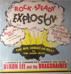 Byron Lee And The Dragonaires - Rock-Steady Explosion
