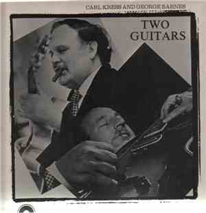 Carl Kress And George Barnes - Two Guitars Volume 1