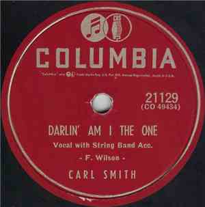 Carl Smith  - Darlin' Am I The One