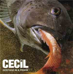 Cecil - Hostage In A Frock