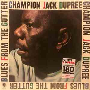 Champion Jack Dupree - Blues From The Gutter