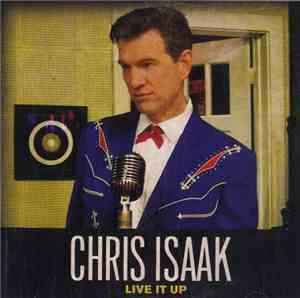 Chris Isaak - Live It Up