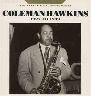 Coleman Hawkins - 1927-1939