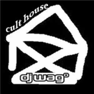 DJ Wag - Cult House