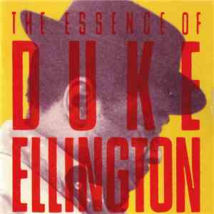 Duke Ellington - The Essence Of Duke Ellington