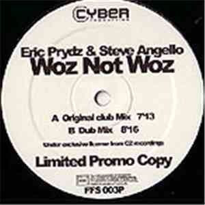 Eric Prydz & Steve Angello - Woz Not Woz