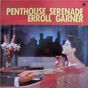Erroll Garner - Penthouse Serenade