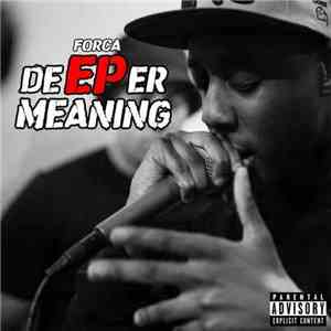 Forca - Deeper Meaning