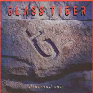Glass Tiger - Diamond Sun