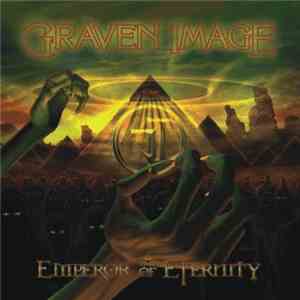 Graven Image  - Emperor Of Eternity