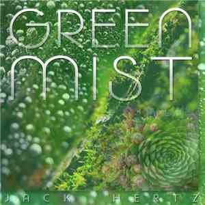 Jack Hertz - Green Mist