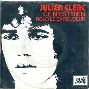 Julien Clerc - Ce N'Est Rien