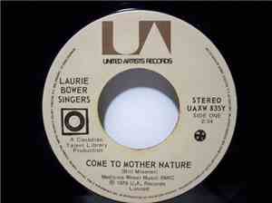 Laurie Bower Singers - Come To Mother Nature