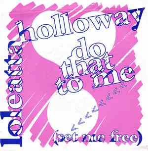 Loleatta Holloway - Set Me Free (Do That To Me)