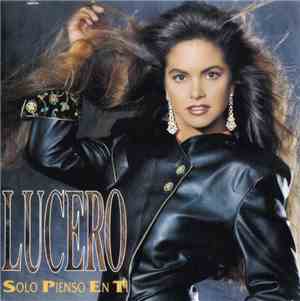 Lucero  - Solo Pienso En Ti