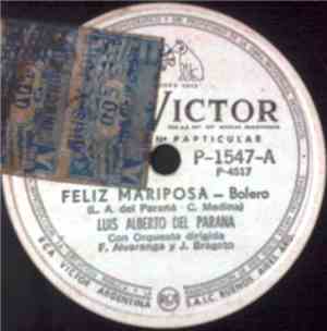 Luis Alberto Del Parana - Feliz Mariposa / Muchachita