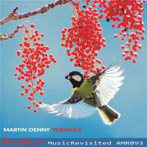 Martin Denny - Versatile