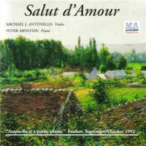 Michael J. Antonello, Peter Arnstein - Salut D'Amour