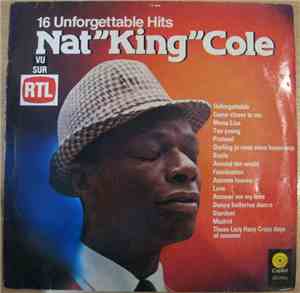 Nat King Cole - 16 Unforgettable Hits